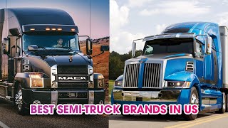 Top Best Semi-Truck brands in the USA 2023