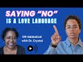 Saying NO is a Love Language
