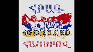 Hrag - Hayerov (Hrag Beko & Dj Leo Remix)