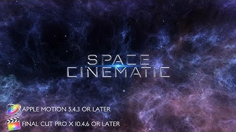 Top Apple Motion Projects: Space Cinematic Titles