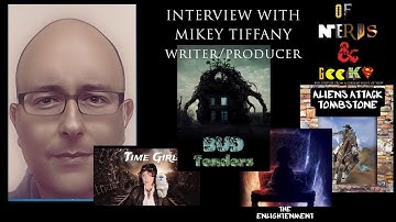 Of Nerd and Geeks: Episode 4 Mikey Tiffany