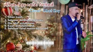 ALBUM LAGU NATAL COVER OBET KEY
