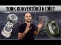 TEKNİK | Tork Konvertörü Nedir? | Tam Otomatik Şanzıman Parçası | Torku Nasıl Katlar?