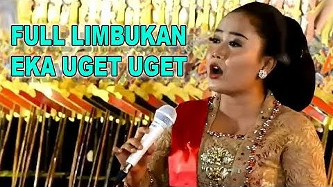 EKA UGET UGET FULL LIMBUKAN BERSAMA KI BAYU AJI GAYENG TENAN