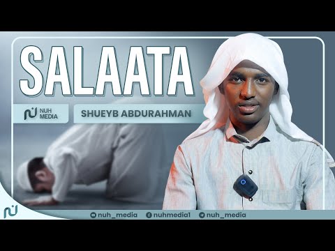 Salaata Shueyb Abdurahman Nuh Media