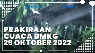 Prakiraan Cuaca BMKG 29 Oktober 2022, Banten Berpotensi Hujan