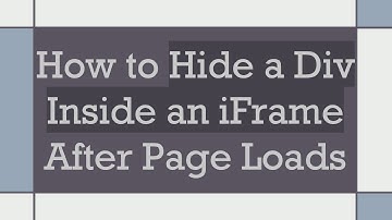 How to Hide a Div Inside an iFrame After Page Loads