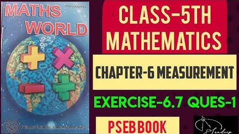#class5thmathematics       Class-5th/Maths/chapter-6/Measurement/Exercise-6.7/Ques-1/ PSEBBOOK.