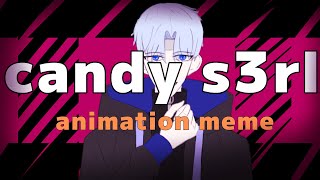 [oc]Candy s3rl meme - animation meme