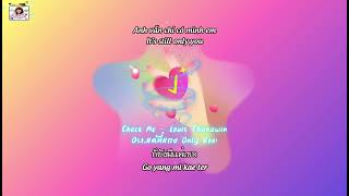 Vietsub - Engsub Check Me - Louis Thanawin Ost.แคทแกง Only Boo