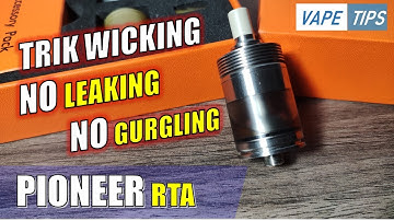 Tips wicking PIONEER RTA No LEAKING No GURGLING !by Dikwan Vape