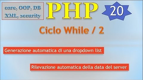PHP 5.5 ITA 20: il ciclo while/2