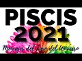 PISCIS 2021 🔱 | ¡¡¡TE LLEGA LA ABUNDANCIA!!! |