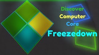 [Roblox] Discover Computer Core Freezedown