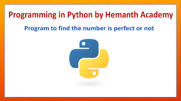 26 Program to find the number is perfect or not in Python by Hemanth Academy