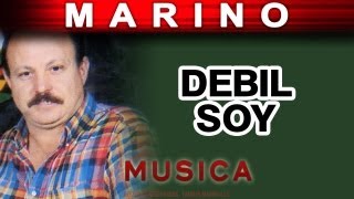 Marino - Debil Soy (musica) chords