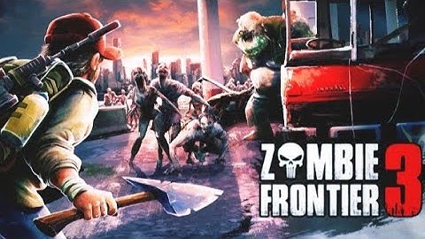 Zombie Frontier : 3 Walkthrough Action Gameplay ( Android ) apk