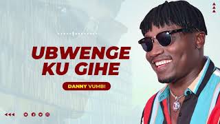 Vignette de la vidéo "DANNY VUMBI - UBWENGE KU GIHE"