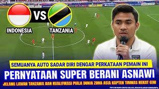 🔴 GEGERKAN ASIA AFRIKA !! Asnawi Mangkualam NEKAT NGOMONG GINI Jelang Lawan Tanzania & Q.Piala Dunia