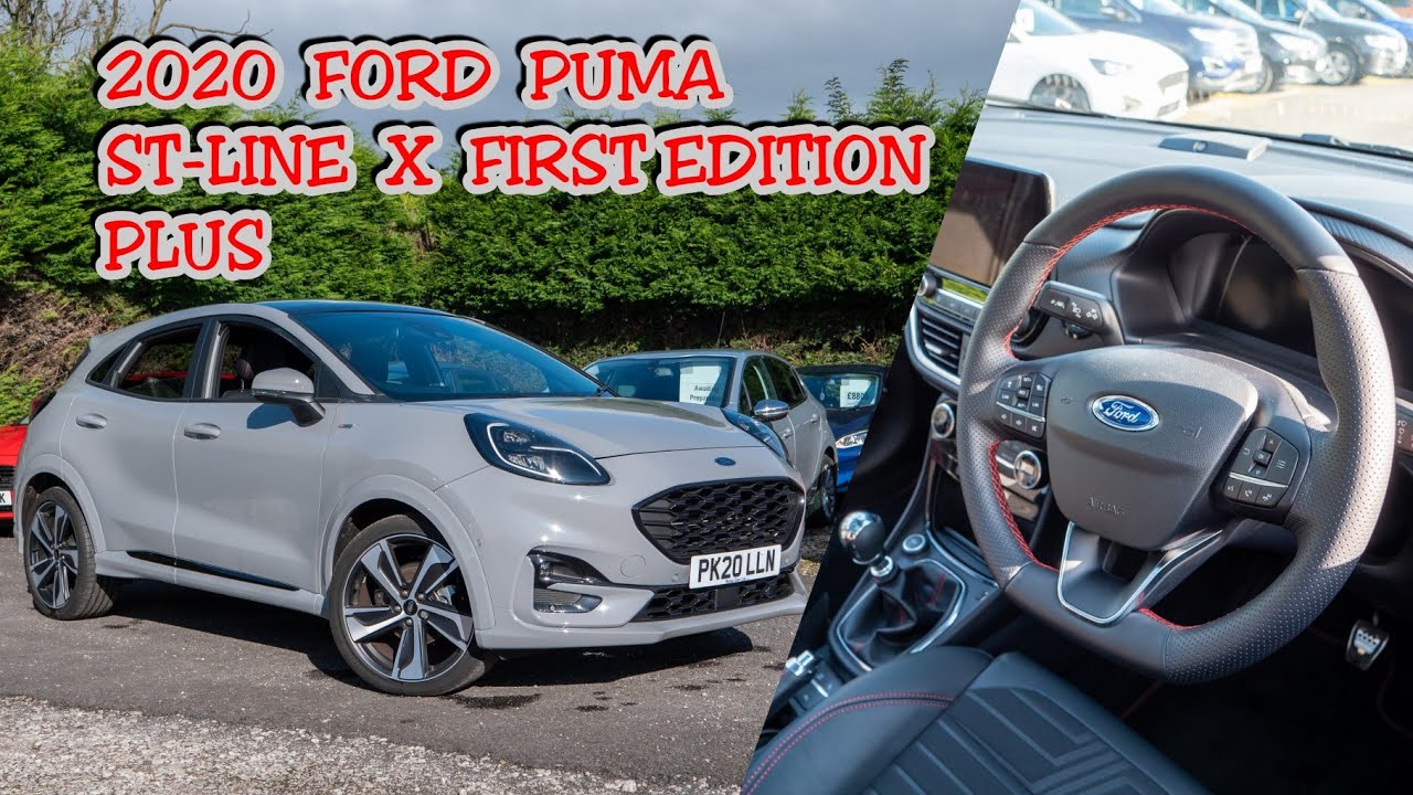 2020 FORD PUMA ST-LINE X FIRST EDITION PLUS. - YouTube