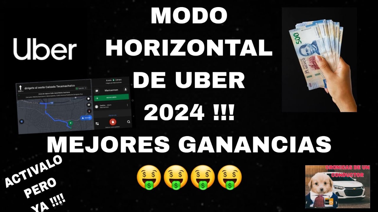 MODO HORIZONTAL UBER 2024 !!! EXPLICACION PASO A PASO PARA LA