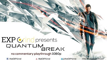 Quantum Break  Act 5 Part 2 - No Commentary 1080p Gameplay Walkthrough