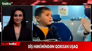 Diş həkimindən qorxan uşaq fenomen oldu - Baku TV