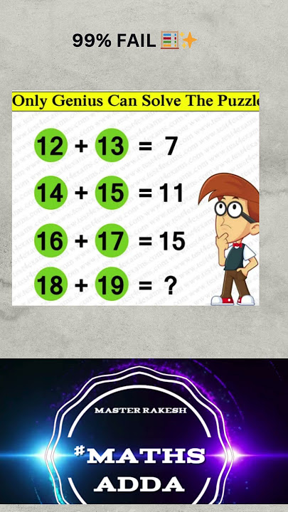 Only Genius .12   13 = 7,14   15 = 11,16   17 = 15,18   19 = ? #mathsadda
