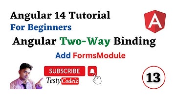 Angular 14 Tutorial For Beginners, Two Way Binding in Angular, Two Way binding Example in Angular