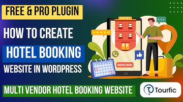 Hoe maak je een hotelboekingswebsite | Website met meerdere leveranciers | Gratis plug-in Tourfic