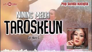 Nining Meida - Taroskeun ( Official Audio )