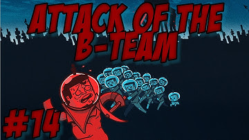 Attack Of the B-Team - #14 - dirt and seared brick