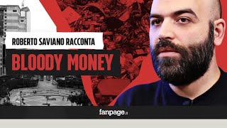  Cosa Ha Svelato L Inchiesta Di Fanpage It Roberto Saviano Racconta Bloody Money