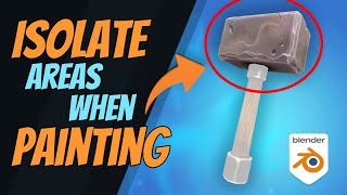 Isolate Areas When Texture Painting - Blender 3.0
