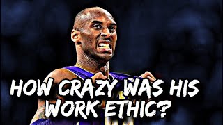 How CRAZY was KOBE BRYANT’s Work Ethic?
