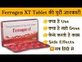 Ferrogen xt tablet uses  price  composition  dose  side effects  review  in hindi