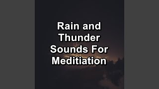 Gentle Rain and Thunder For Quiet Nights To Relax and Loop for 8 Hours