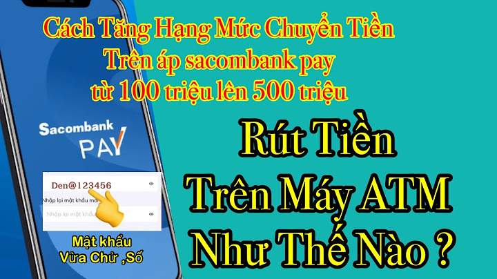 Hướng dẫn kích hoạt internet banking sacombank năm 2024