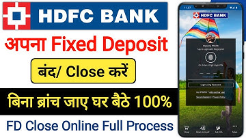 HDFC Bank में FD बंद कैसे करें घर बैठे मोबाइल से HDFC Bank Fixed Deposit Close Online Full Process