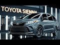 2025 Toyota Sienna — Умный дом на колёсах! Полный обзор, характеристики, цена и комфорт нового 🚗✨