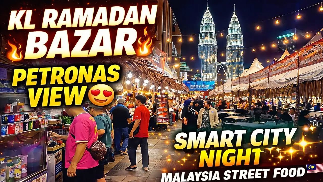 Smart City Night in Kuala Lumpur 🇲🇾 | Ramadan Bazaar + Petronas View Walking Tour 2026 🔥❤️😱