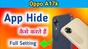 oppo a17k app hide kaise kare | oppo a17k hide apps | how to hide app in oppo a17k hide apps
