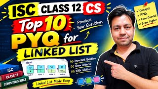 Top 10 Java Linked List PYQs Explained | ISC Class 12 Computer Science 🔥