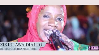 Zikiri Awa Diallo Denba Foli Chez Zikiri Solo