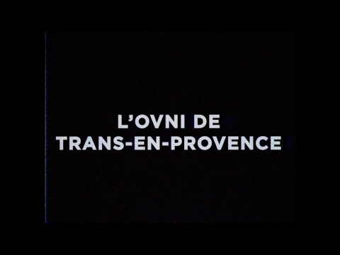 L'OVNI de Trans-en-Provence