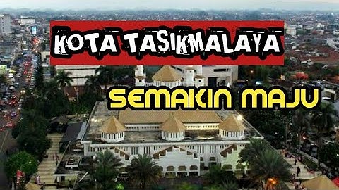 KOTA TASIKMALAYA PROVINSI JAWA BARAT