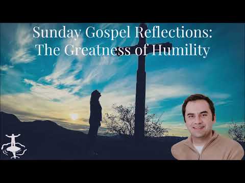 The Greatness of Humility: 31st Sunday in Ordinary Time