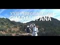 XXIII PEREGRINACION GUADALUPANA