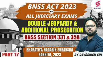 Complete Bhartiya Nagrik Suraksha Sanhita 2023 | BNSS Act for all judiciary exams | Devashish Sir
