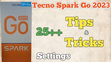 Tecno Spark Go 2023 Tips And Tricks | Tecno Spark Go 2023 Hidden Features And Settings |